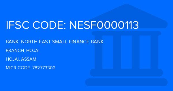 North East Small Finance Bank Hojai Branch IFSC Code