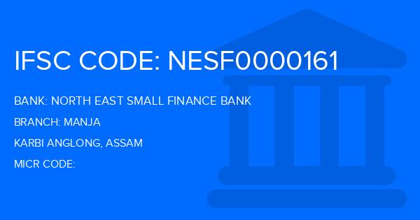 North East Small Finance Bank Manja Branch IFSC Code