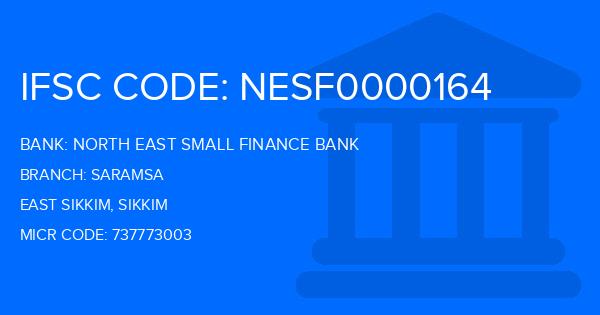 North East Small Finance Bank Saramsa Branch IFSC Code