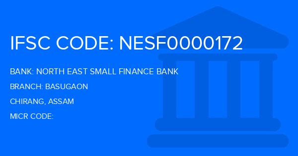 North East Small Finance Bank Basugaon Branch IFSC Code