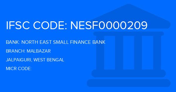 North East Small Finance Bank Malbazar Branch IFSC Code