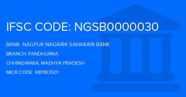 Nagpur Nagarik Sahakari Bank Pandhurna Branch IFSC Code