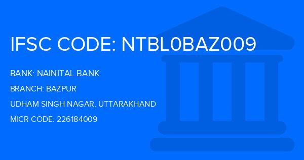 Nainital Bank Bazpur Branch IFSC Code