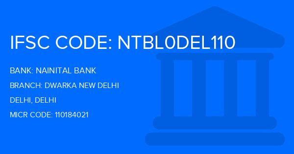 Nainital Bank Dwarka New Delhi Branch IFSC Code