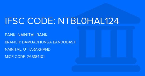 Nainital Bank Damuadhunga Bandobasti Branch IFSC Code