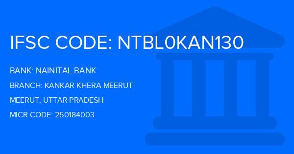 Nainital Bank Kankar Khera Meerut Branch IFSC Code
