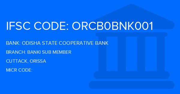 Odisha State Cooperative Bank Banki Sub Member Branch IFSC Code