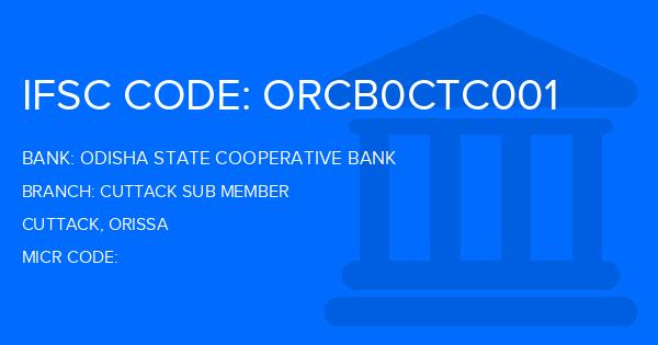 Odisha State Cooperative Bank Cuttack Sub Member Branch IFSC Code
