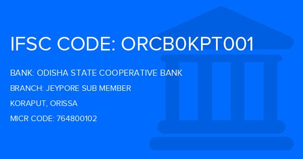 Odisha State Cooperative Bank Jeypore Sub Member Branch IFSC Code