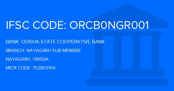 Odisha State Cooperative Bank Nayagarh Sub Member Branch IFSC Code
