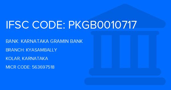 Karnataka Gramin Bank Kyasambally Branch IFSC Code
