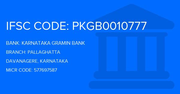 Karnataka Gramin Bank Pallaghatta Branch IFSC Code