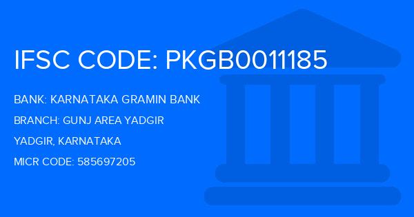 Karnataka Gramin Bank Gunj Area Yadgir Branch IFSC Code