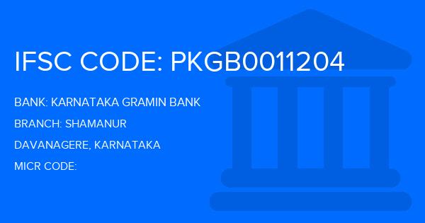 Karnataka Gramin Bank Shamanur Branch IFSC Code