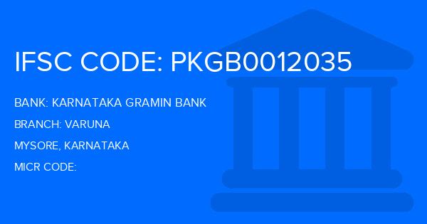 Karnataka Gramin Bank Varuna Branch IFSC Code