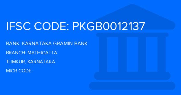 Karnataka Gramin Bank Mathigatta Branch IFSC Code