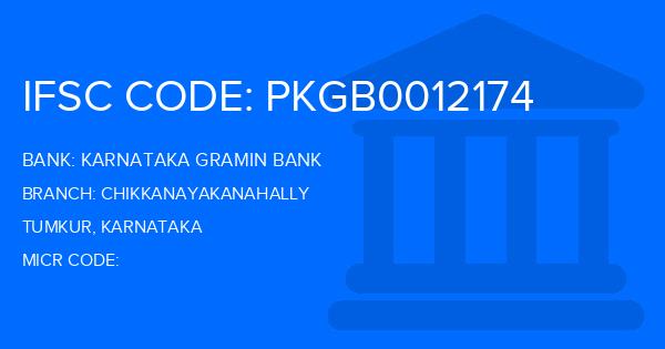 Karnataka Gramin Bank Chikkanayakanahally Branch IFSC Code