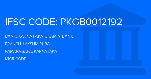 Karnataka Gramin Bank Lakshmipura Branch IFSC Code