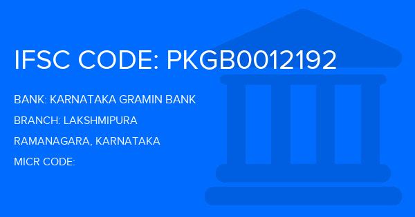 Karnataka Gramin Bank Lakshmipura Branch IFSC Code