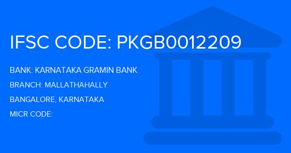 Karnataka Gramin Bank Mallathahally Branch IFSC Code