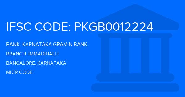 Karnataka Gramin Bank Immadihalli Branch IFSC Code