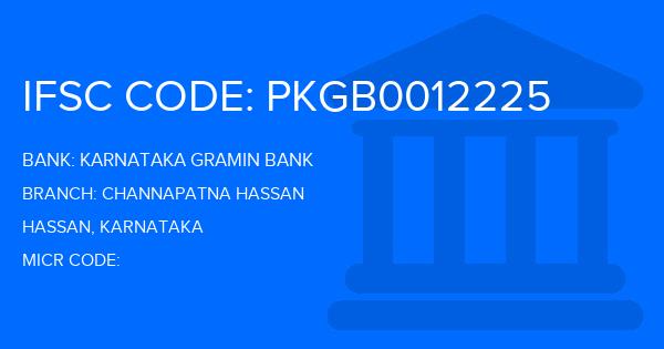 Karnataka Gramin Bank Channapatna Hassan Branch IFSC Code