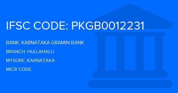 Karnataka Gramin Bank Hullahalli Branch IFSC Code