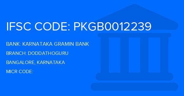 Karnataka Gramin Bank Doddathoguru Branch IFSC Code