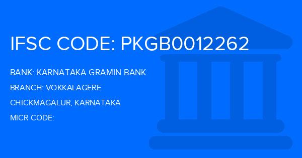 Karnataka Gramin Bank Vokkalagere Branch IFSC Code
