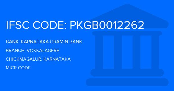 Karnataka Gramin Bank Vokkalagere Branch IFSC Code