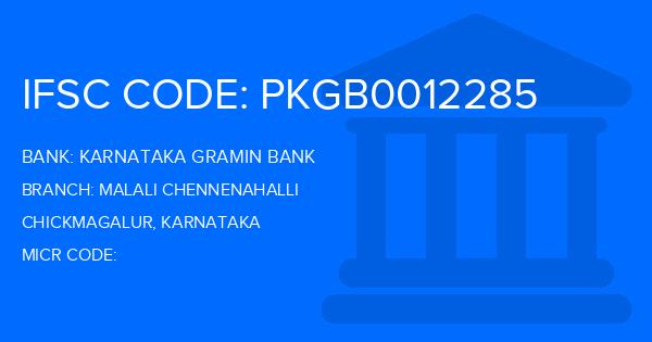 Karnataka Gramin Bank Malali Chennenahalli Branch IFSC Code