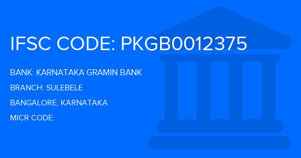Karnataka Gramin Bank Sulebele Branch IFSC Code