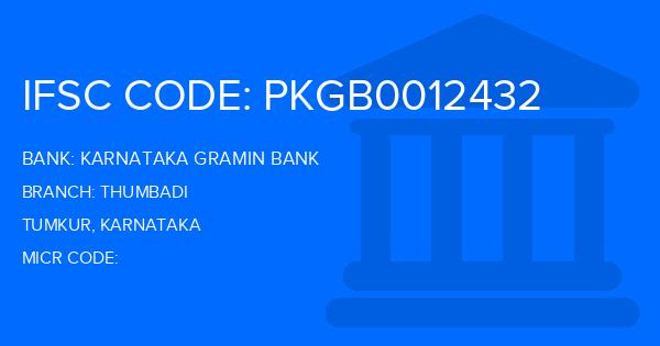 Karnataka Gramin Bank Thumbadi Branch IFSC Code