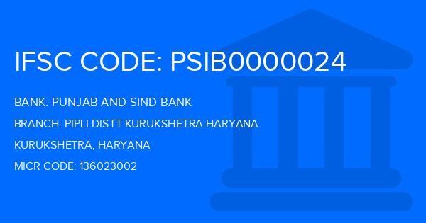 Punjab And Sind Bank (PSB) Pipli Distt Kurukshetra Haryana Branch IFSC Code