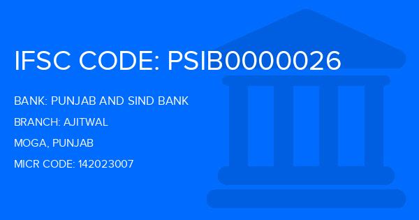 Punjab And Sind Bank (PSB) Ajitwal Branch IFSC Code