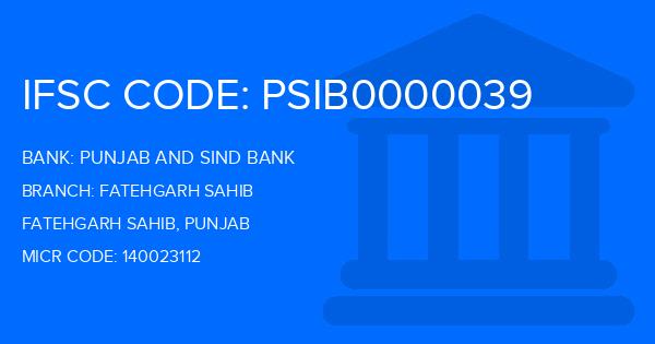 Punjab And Sind Bank (PSB) Fatehgarh Sahib Branch IFSC Code