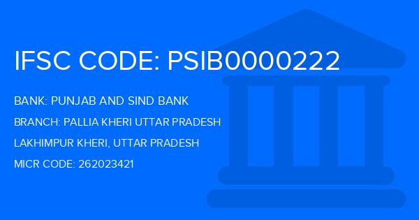 Punjab And Sind Bank (PSB) Pallia Kheri Uttar Pradesh Branch IFSC Code