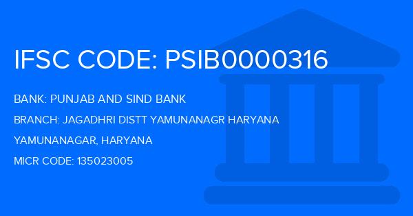Punjab And Sind Bank (PSB) Jagadhri Distt Yamunanagr Haryana Branch IFSC Code