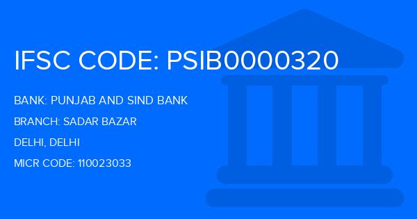 Punjab And Sind Bank (PSB) Sadar Bazar Branch IFSC Code
