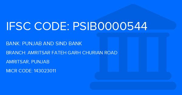 Punjab And Sind Bank (PSB) Amritsar Fateh Garh Churian Road Branch IFSC Code