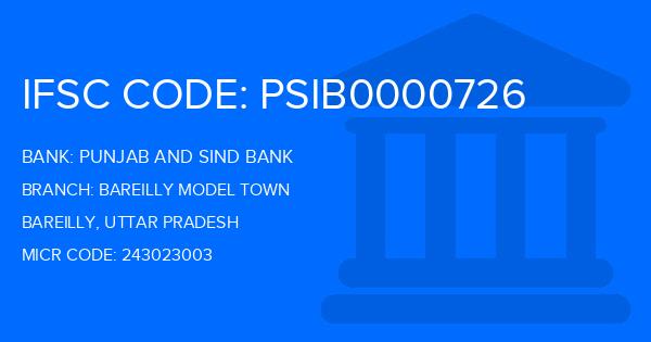 Punjab And Sind Bank (PSB) Bareilly Model Town Branch IFSC Code