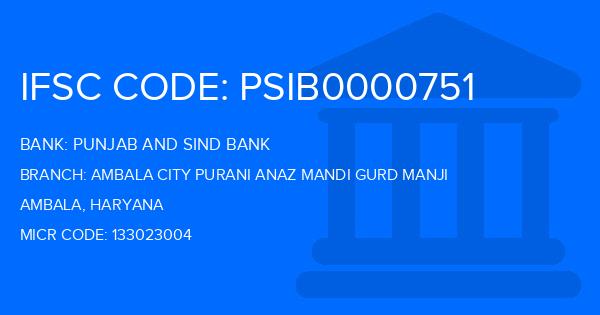 Punjab And Sind Bank (PSB) Ambala City Purani Anaz Mandi Gurd Manji Branch IFSC Code