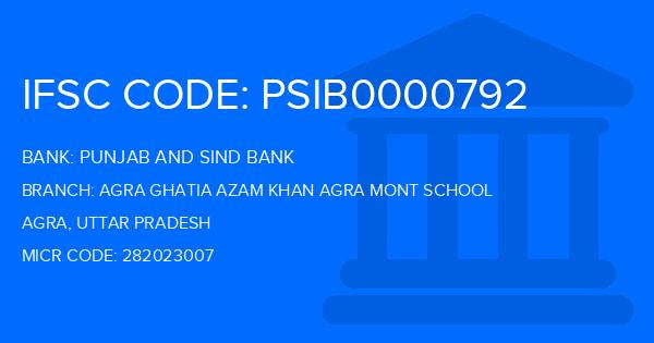 Punjab And Sind Bank (PSB) Agra Ghatia Azam Khan Agra Mont School Branch IFSC Code