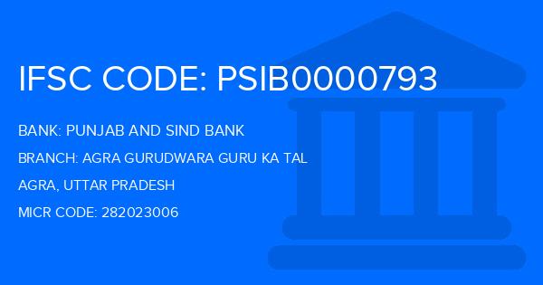 Punjab And Sind Bank (PSB) Agra Gurudwara Guru Ka Tal Branch IFSC Code