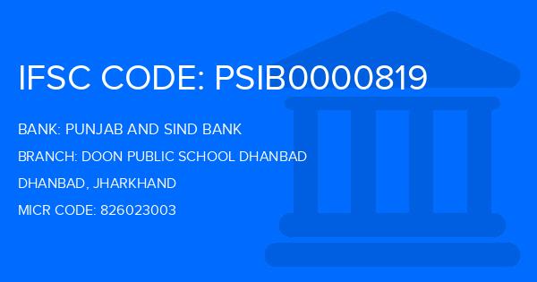 Punjab And Sind Bank (PSB) Doon Public School Dhanbad Branch IFSC Code