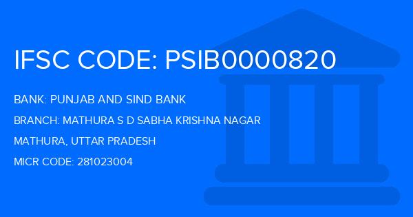 Punjab And Sind Bank (PSB) Mathura S D Sabha Krishna Nagar Branch IFSC Code