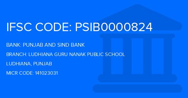 Punjab And Sind Bank (PSB) Ludhiana Guru Nanak Public School Branch IFSC Code