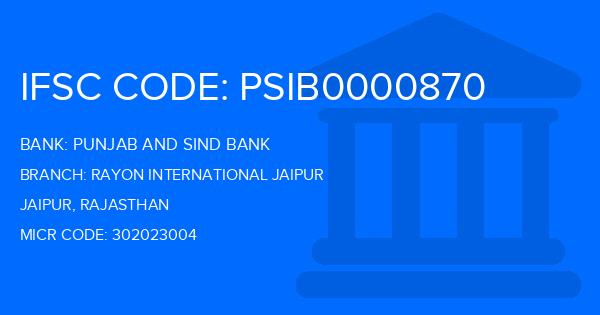 Punjab And Sind Bank (PSB) Rayon International Jaipur Branch IFSC Code
