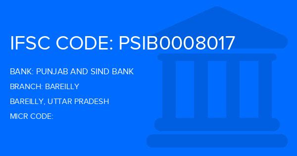 Punjab And Sind Bank (PSB) Bareilly Branch IFSC Code