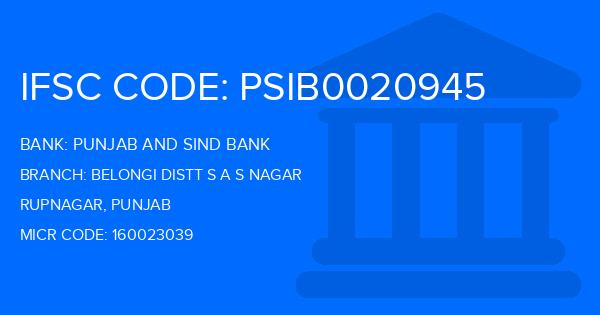 Punjab And Sind Bank (PSB) Belongi Distt S A S Nagar Branch IFSC Code